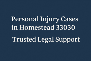 Personal_Injury_Cases_in_Homestead_33030.png